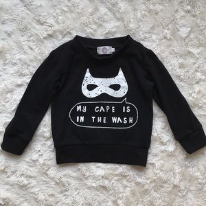Baby Boy “My Cape Is In The Wash Sweatshirt”